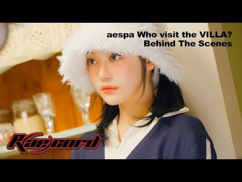 231201 aespa - [R(ae)cord] Who visit the VILLA? Behind the Scenes