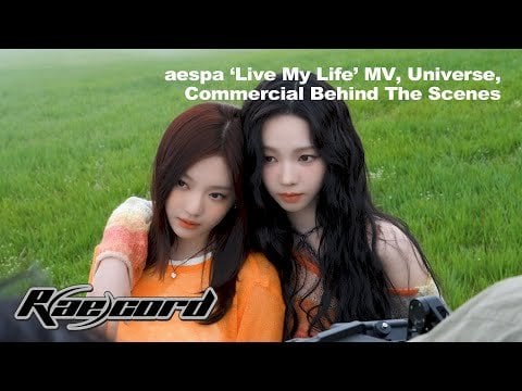 240620 aespa - [R(ae)cord] ‘Live My Life’ MV, Universe, Commercial Behind
