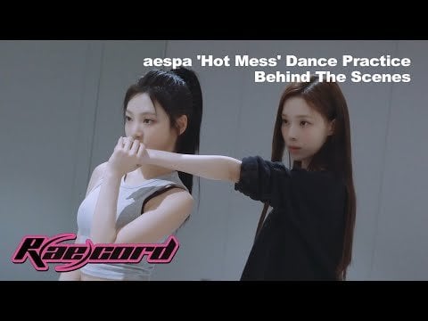 240703 aespa - [R(ae)cord] ‘Hot Mess’ Dance Practice Behind